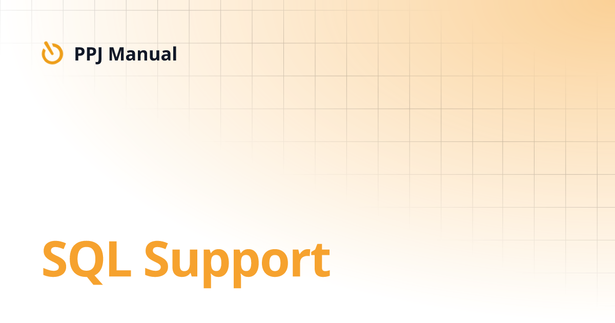 SQL Support | PPJ Manual